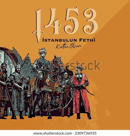 Conquest of Istanbul in 1453 and Vector Illustration of Fatih Sultan Mehmet