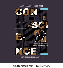 conscience graphic typography vector illustration good for print t shirt