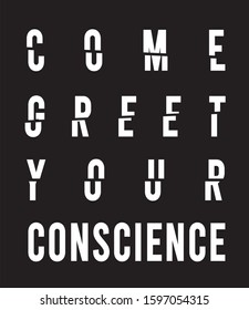 conscience typography for print t shirt