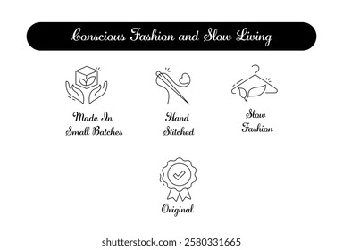 Conscious Fashion and Slow Living. Slow Fashion, Made In Small Batches, Original, Hand Stitched