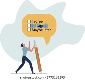 Consent document to choose, agree or disagree, accept or approve permission, yes or no answer, decide later, business agreement concept.person's life situation and his activities.