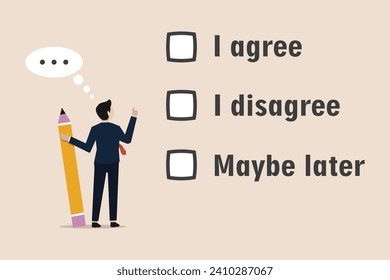 Consent document to vote, agree or disagree, accept or approve permission, business agreement, businessman holding pencil deciding to agree consent question.