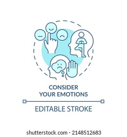 Consider your emotions turquoise concept icon. Increasing emotional intelligence abstract idea thin line illustration. Isolated outline drawing. Editable stroke. Arial, Myriad Pro-Bold fonts used