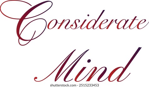 Considerate Mind T-Shirt Creative Design with Special Quote