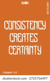 Konsistenz schafft Sicherheit   -Success Motivational Creative Typografy Lettering Vector