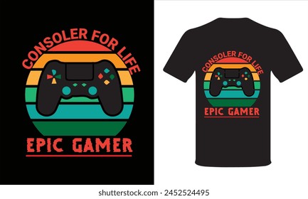 Consoler for life epic game t-shirt