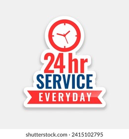 constant availability 24 hour service sticker template for business promo vector