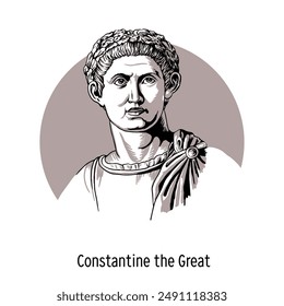 Constantine the Great was a Roman emperor from 306 to 337. Hand drawn vector illustration