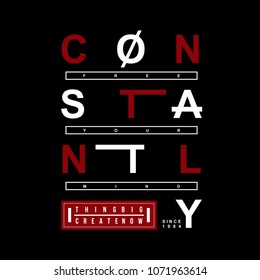 constantly typography graphic t shirt design, vector illustration elegant element artistic image