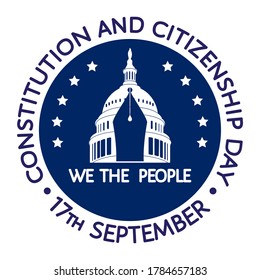 Constitution and citizenship Day in USA on 17th of September. We The People quote. Round dark blue sign with Capitol Building Silhouette, pen, stars. Vector isolated on white background, poster, card 