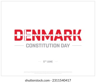 Constitution Day, Denmark Constitution Day, Constitution, National Day, Healthy Lifestyle, 5th June, Concept, Editable, Typographic Design, typography, Vector, Eps, Flag of Denmark, Denmark, Corporate