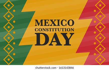 Constitution Day in Mexico. National happy holiday, celebrated annual in February 4. Mexican pattern and colors. Patriotic elements. Festival design. Poster, card, banner and background. Vector