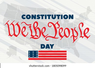 Constitution Day in United States. Celebrate annual in September 17. We the People text. Patriotic stars and flag elements. Poster, banner, background design. Vector illustration EPS 10.