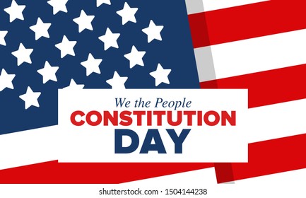 Constitution Day in United States. Holiday, celebrate annual in September 17. Citizenship Day. American Day. We the People. Patriotic american elements. Poster, card, banner, background. Vector