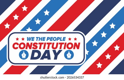 Constitution Day in United States. Holiday, celebrate annual in September 17. Citizenship Day. American Day. We the People. Patriotic american elements. Poster, card, banner, background. Vector