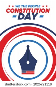 Constitution Day in United States. Holiday, celebrate annual in September 17. Citizenship Day. American Day. We the People. Patriotic american elements. Poster, card, banner, background. Vector