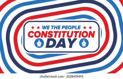Constitution Day in United States. Holiday, celebrate annual in September 17. Citizenship Day. American Day. We the People. Patriotic american elements. Poster, card, banner, background. Vector