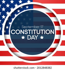 Constitution day of the United States is observed every year on September 17, it is an American federal observance that recognizes the adoption of the U.S Constitution. Vector illustration