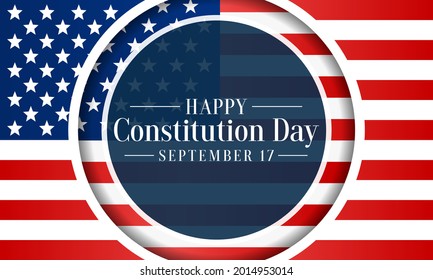 Constitution day of the United States is observed every year on September 17, it is an American federal observance that recognizes the adoption of the U.S Constitution. Vector illustration