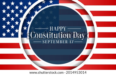 Constitution day of the United States is observed every year on September 17, it is an American federal observance that recognizes the adoption of the U.S Constitution. Vector illustration