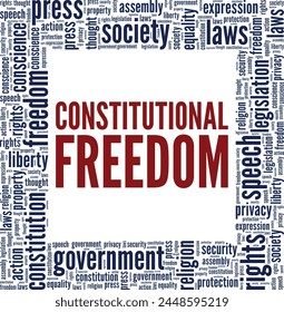 Constitutional Freedom word cloud conceptual design isolated on white background.