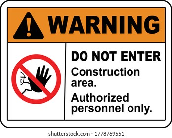 Construction Area Do Not Enter Sign