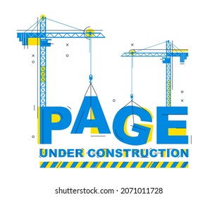 Construction cranes builds Page word vector concept design, conceptual illustration with lettering allegory in progress development, stylish metaphor of website site progress.