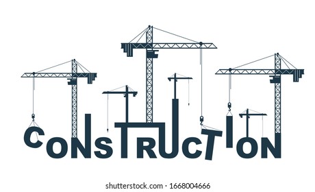 Construction cranes builds Construction word vector concept design, conceptual illustration with lettering allegory in progress development, stylish metaphor of building.