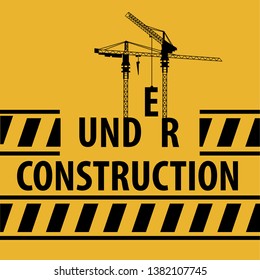 construction cranes and typography under construction , vector