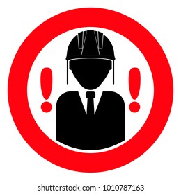 Construction helmet, red round sign, human silhouette,exclamation point,vector illustration