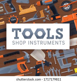 Construction, home repair tools and carpentry instruments shop, vector poster. Woodwork and masonry building tools, handyman equipment grinder plane, drill and ruler, screwdriver and wrenches