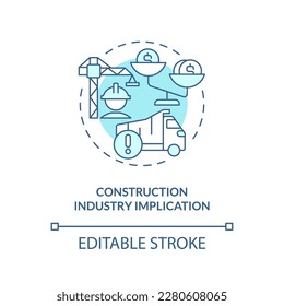 Construction industry implication turquoise concept icon. Supply chain disruption abstract idea thin line illustration. Isolated outline drawing. Editable stroke. Arial, Myriad Pro-Bold fonts used