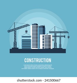 Construction industry poster with cranes building high houses skyscrapers vector illustration