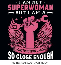 Construction labor graphics tshirt design 