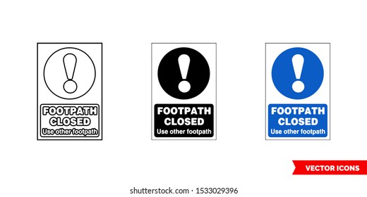 Construction mandatory sign footpath closed icon of 3 types: color, black and white, outline. Isolated vector sign symbol.