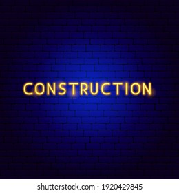 Construction Neon Text. Vector Illustration of Industrial 
Promotion.