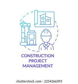 Construction project management blue gradient concept icon. Building technology. Business development strategy abstract idea thin line illustration. Isolated outline drawing. Myriad Pro-Bold font used