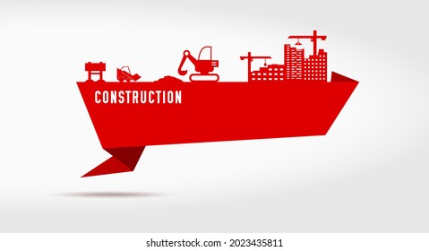 Construction red paper cut ribbon banner. New building, excavator, loader. Flat vector illustration isolated on white background.
