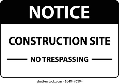 Construction site no trespassing notice on white background vector illustration