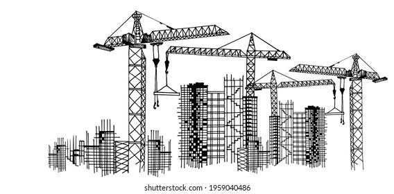 Construction Site with Tower Cranes. City. Landscape. Hand drawn vector. Construction, development, architecture or other concept illustration or background.