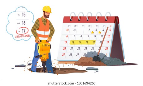 Construction worker drilling road hole using jackhammer. Builder man working according to planned deadline calendar date. Meeting repair work deadline concept. Flat vector character illustration