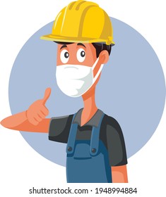 Construction Worker Wearing Face Mask Holding Thumbs Up. Professional Foreman Wearing Protective Equipment Vector Illustration, Optimistic Manual Worker Making Ok Sign
