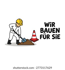 A construction worker in a yellow hard hat digs with a shovel next to a traffic cone on a pile of dirt, with German text Wir Bauen Fur Sie