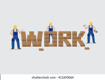 Construction workers working around brick wall of text spelled Work isolated on plain background.