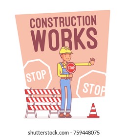Construction works stop. Young worker in uniform from building or infrastructure service, tells drivers and of vehicles and people not to go. Vector line art illustration
