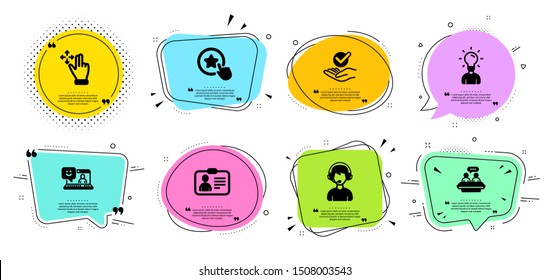 Consultant, Employees talk and Smile line icons set. Chat bubbles with quotes. Education, Approved and Loyalty star signs. Move gesture, Id card symbols. Call center, Collaboration. People set. Vector