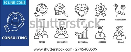 Consulting icon collection set. Containing Client, Research, Support, expert, knowledge, advice, experience, potensial, succes, goals icon. simple line vector.