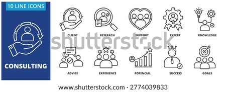 Consulting icon collection set. Containing Client, Research, Support, expert, knowledge, advice, experience, potensial, succes, goals icon. simple line vector.