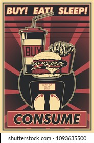 Consume! Vector Propaganda Poster. Obey Stylization