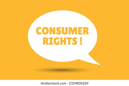 consumer rights speech bubble vector illustration. Communication speech bubble with consumer rights text